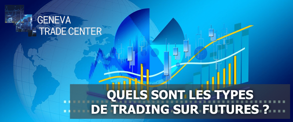 Quel type de trading choisir sur les marché futures