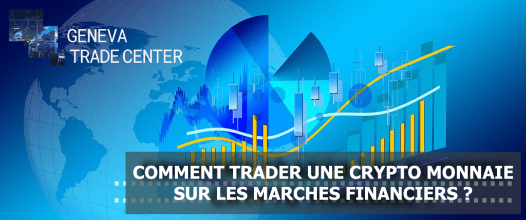 trader les cryptomonnaies sur les marché financiers